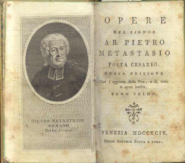 OPERE DEL SIGNOR AB. PIETRO METASTASIO POETA CESAREO. Nuova edizione, …