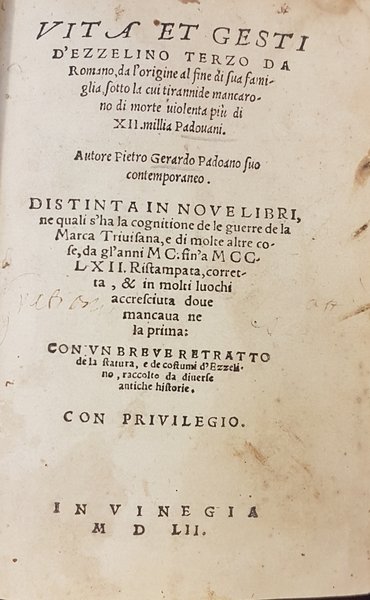 VITA ET GESTI D'EZZELINO TERZO DA ROMANO. Da l'origine al …