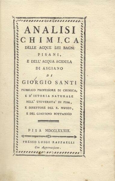 ANALISI CHIMICA DELLE ACQUE DEI BAGNI PISANI. E dell'acqua acidula …