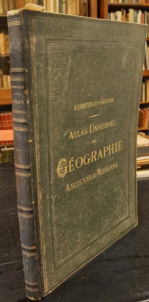 ATLAS CLASSIQUE ET UNIVERSEL DE GEOGRAPHIE ANCIENNE & MODERNE. (1881).