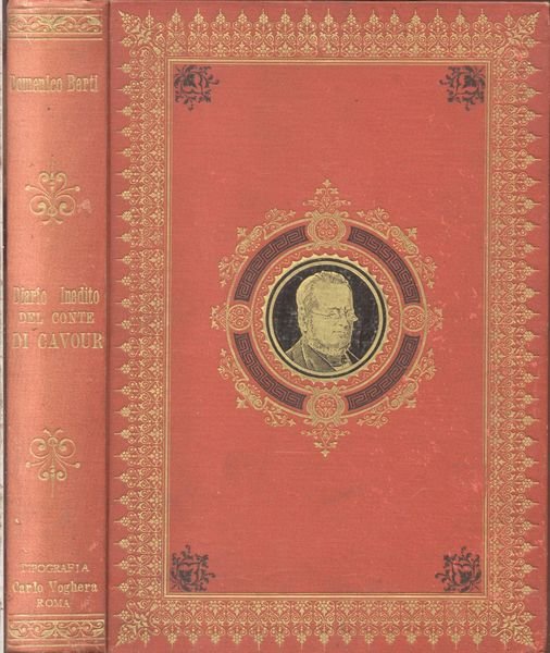 DIARIO INEDITO. Con note autobiografiche del Conte di Cavour. Pubblicato …