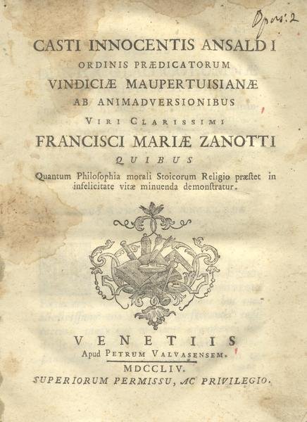 Casti Innocentis Ansaldi Ordinis Prædicatorum Vindiciæ Maupertuisianæ ab animadversionibus viri …