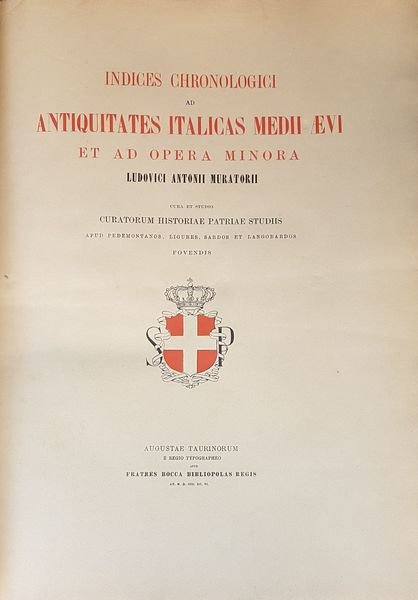 Indices chronologici ad Antiquitates italicas Medii Aevi et ad opera …