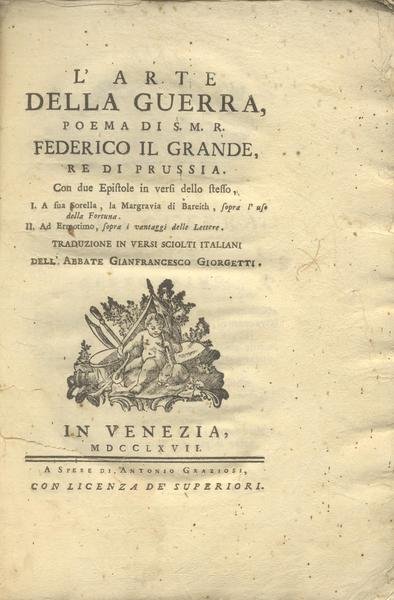 L'ARTE DELLA GUERRA. Poema di S.M.R. Federico il Grande, Re …