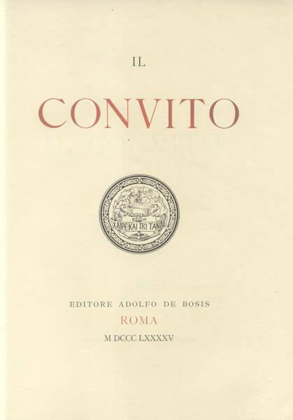 IL CONVITO. Libri I-XII. 1895-1907.