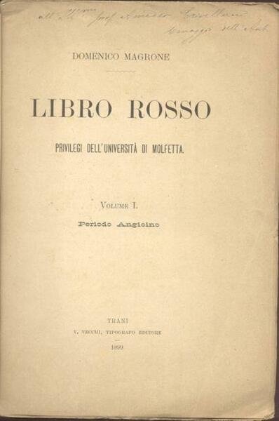 LIBRO ROSSO. Privilegi dell'Università di Barletta. Volume I: Periodo angioino. …
