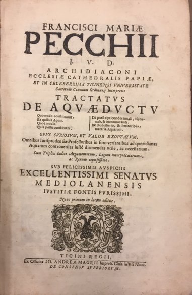 TRACTATUS DE ACQUAEDUCTU [Solo primo volume]. Opus curiosum, et valde …