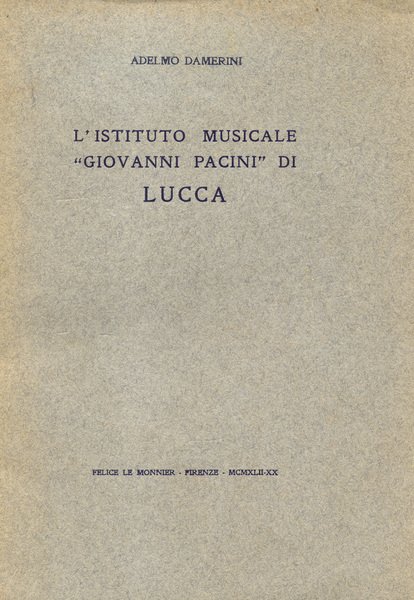 L'ISTITUTO MUSICALE "GIOVANNI PACINI" DI LUCCA.