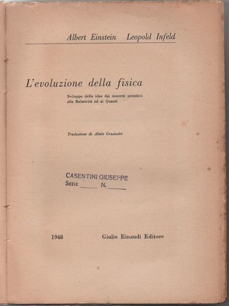 L'EVOLUZIONE DELLA FISICA. Sviluppo delle idee dai concetti primitivi alla …