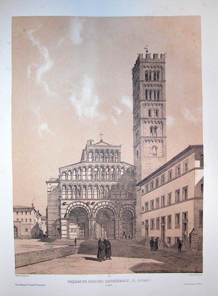 FACADE DE L'EGLISE CATHEDRALE (Il duomo). Lucca. Riproduzione tratta dall'album …