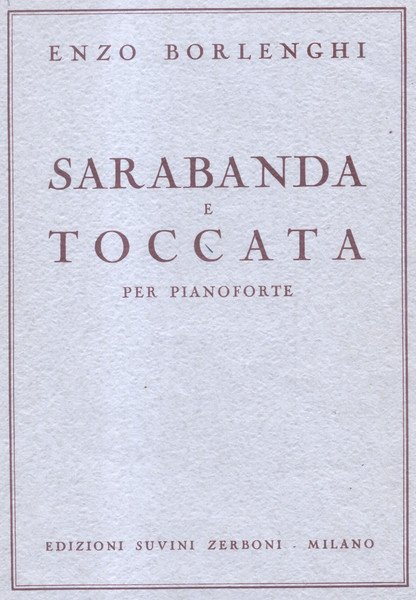 SARABANDA E TOCCATA. Per Pianoforte. copyright 1950 (Pl.n°4206).