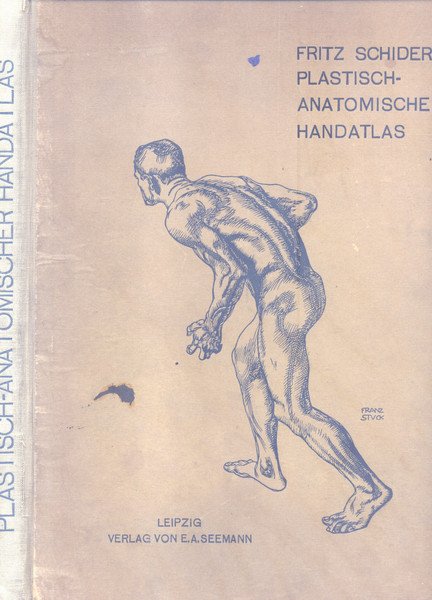 PLASTISCH-ANATOMISCHER HANDATLAS. Für Akademien, Kunstschulen und zum Selbstunterricht.