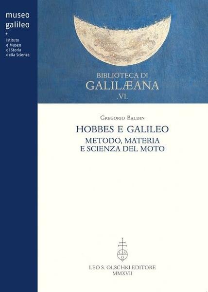 HOBBES E GALILEO. Metodo, materia e scienza del moto.