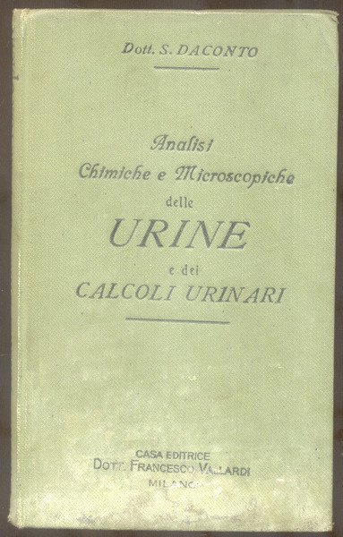 ANALISI CHIMICHE E MICROSCOPICHE DELLE URINE E DEI CALCOLI URINARI. …