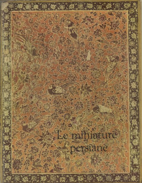 LE MINIATURE PERSIANE.