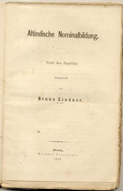 ALTINDISCHE NOMINALBILDUNG. Nasch den Samhitȃs.