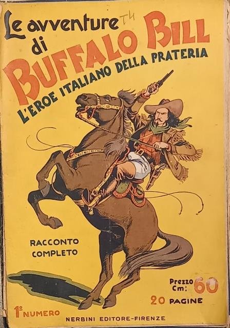 BUFFALO - BILL. L'eroe [italiano] della prateria. 47 fascicoli. 1942-1943.