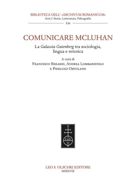 COMUNICARE MCLUHAN. La Galassia Gutenberg tra sociologia, lingua e retorica.