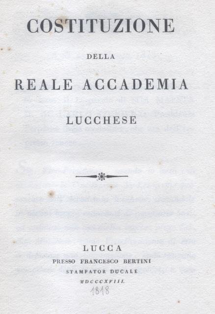 COSTITUZIONI DELLA REALE ACCADEMIA LUCCHESE.