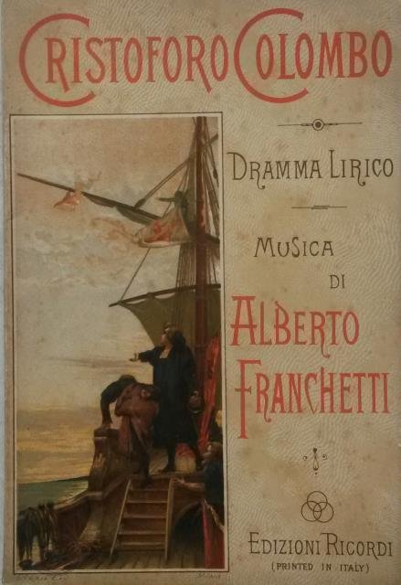 CRISTOFORO COLOMBO (1892). Dramma lirico in quattro atti e un …