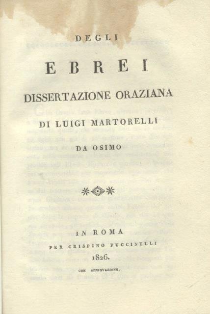 DEGLI EBREI. Dissertazione oraziana di Luigi Martorelli da Osimo.