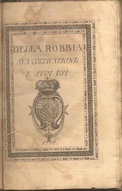 DELLA ROBBIA. Sua coltivazione e suoi usi.