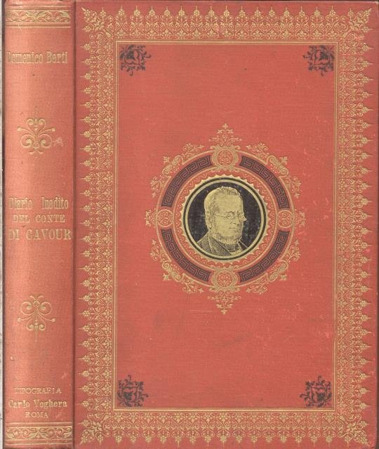 DIARIO INEDITO. Con note autobiografiche del Conte di Cavour. Pubblicato …