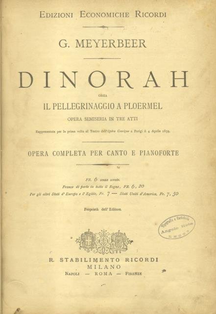 DINORAH ossia "Il pellegrinaggio a Ploërmel" (1859). Opera semiseria in …