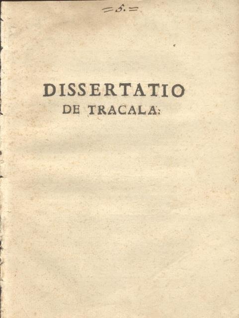 DISSERTATIO DE TRACALA. (1676).