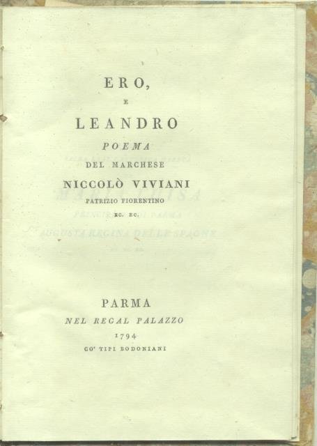 ERO, E LEANDRO. Poema del Marchese Niccolò Viviani Patrizio Fiorentino.