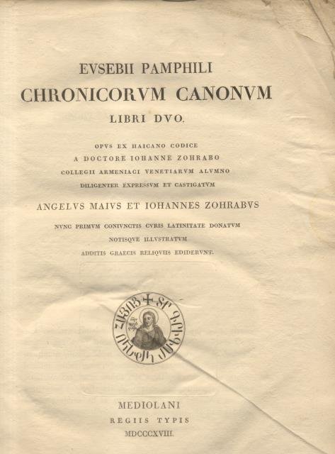 EUSEBII PAMPHILI CHRONICORUM CANONUM LIBRI DUO. Opus ex Haicano codice …