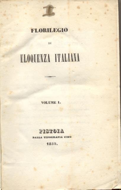 FLORILEGIO DI ELOQUENZA ITALIANA.