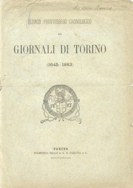 GIORNALI DI TORINO. Elenco provvisorio cronologico. 1645-1883.