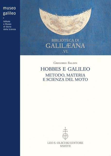 HOBBES E GALILEO. Metodo, materia e scienza del moto.