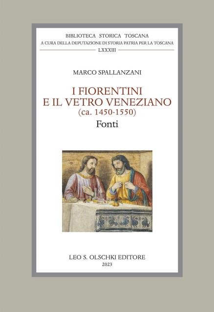 I FIORENTINI E IL VETRO VENEZIANO. (ca. 1450-1550). Fonti.