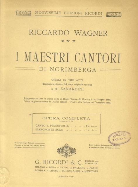 I MAESTRI CANTORI DI NORIMBERGA (1868). Opera in tre atti. …
