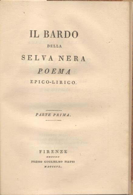 IL BARDO DELLA SELVA NERA. Poema epico - lirico.