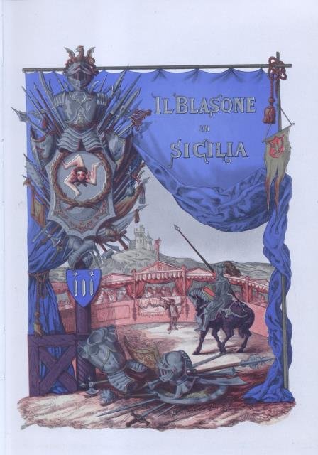 IL BLASONE IN SICILIA. Ossia Raccolta araldica.