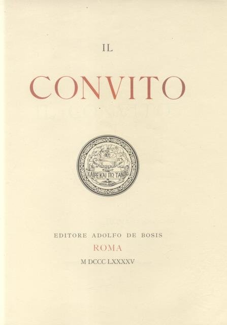 IL CONVITO. Libri I-XII. 1895-1907.