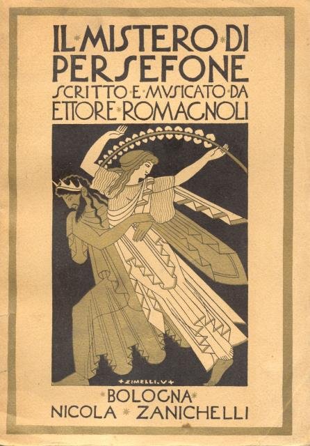 IL MISTERO DI PERSEFONE (1929). Versi e musica di E.Romagnoli. …