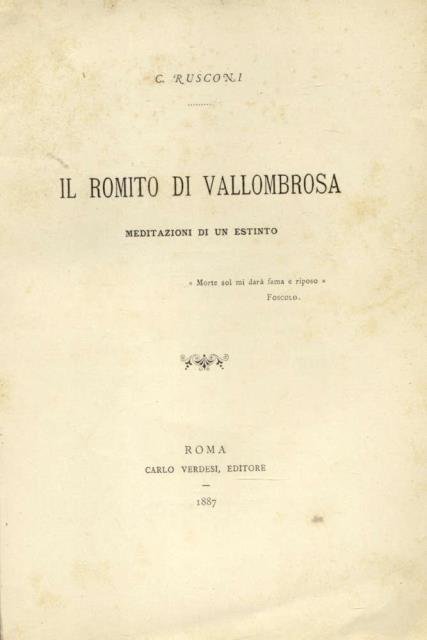 IL ROMITO DI VALLEOMBROSA. Meditazioni di un estinto.