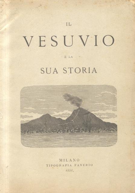 IL VESUVIO E LA SUA STORIA.