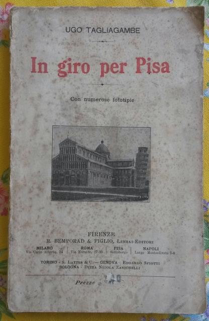 IN GIRO PER PISA. Breve cenno storico - artistico della …