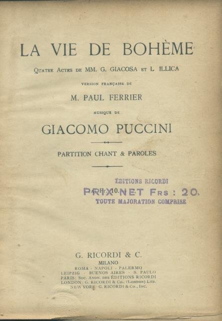 LA BOHÈME (1896). Quatre actes de MM. G.Giacosa et L.Illica. …