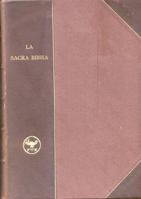 LA SACRA BIBBIA. ANTICO E NUOVO TESTAMENTO. Traduzione secondo la …