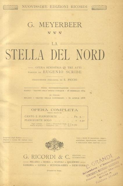 LA STELLA DEL NORD (1854). Opera semiseria in tre Atti …