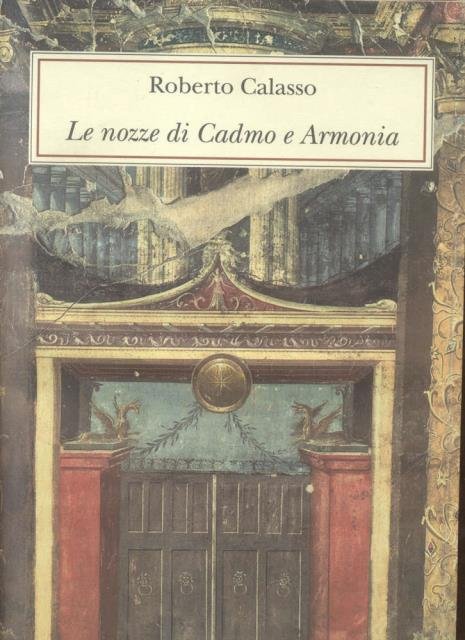 LE NOZZE DI CADMO E ARMONIA. Edizione fuori commercio riservata …