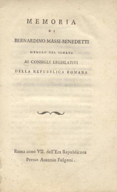 MEMORIA DI BERNARDINO MASSI - BENEDETTI, MEMBRO DEL SENATO, AI …