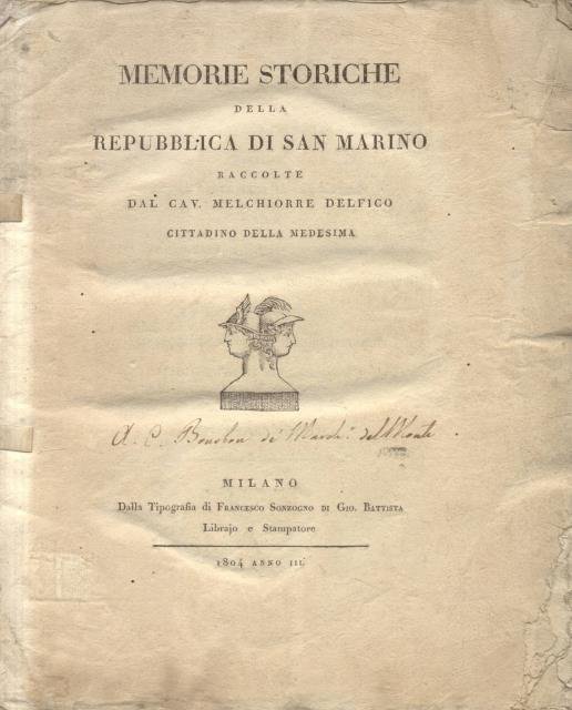 MEMORIE STORICHE DELLA REPUBBLICA DI SAN MARINO. Raccolte dal cav. … | Immagine Gallery 2