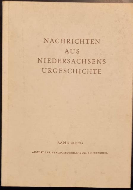 NACHRICHTEN AUS NIEDERSACHSENS URGESCHICHTE. Herausgegeben von der Archäologischen Kommission für …